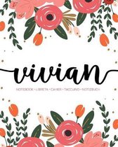 Vivian: Notebook - Libreta - Cahier - Taccuino - Notizbuch: 110 pages paginas seiten pagine