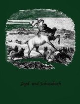 Jagd- und Schussbuch