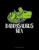 Daddysaurus Rex