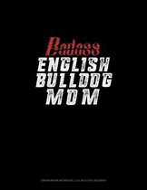 Badass English Bulldog Mom