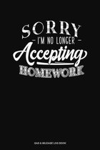 Sorry I'm No Longer Accepting Homework