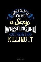 I Never Dreamed I'd Be A Sexy Wrestling Dad But Here I Am Killing It