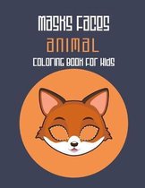 Masks Faces Animals Coloring Book For Kids