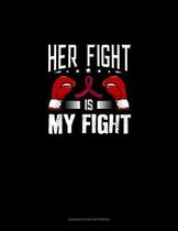 Her Fight is My Fight