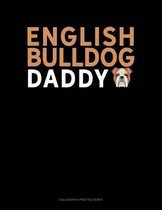 English Bulldog Daddy