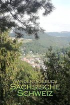 Wandertagebuch Sachsische Schweiz