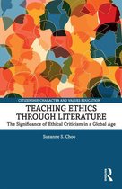 Citizenship, Character and Values Education - Teaching Ethics through Literature