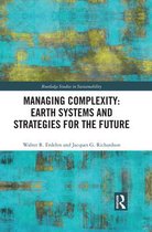 Routledge Studies in Sustainability- Managing Complexity: Earth Systems and Strategies for the Future