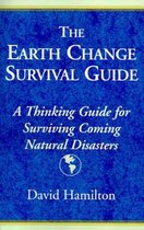 The Earth Change Survival Guide