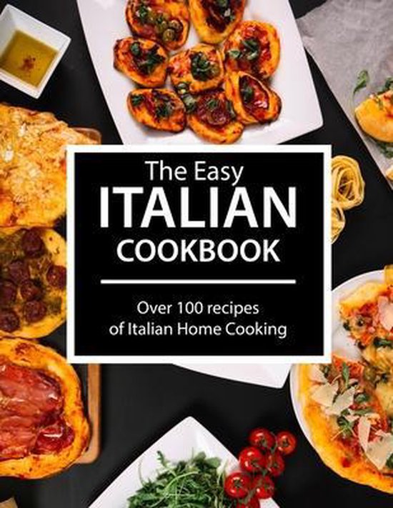 The Easy Italian Cookbook