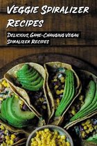 Veggie Spiralizer Recipes: Discover Productive, Appetizing, Savory Recipes For Spiralizer