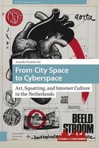 Cities and Cultures- From City Space to Cyberspace
