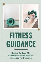 Fitness Guidance: Getting To Know The Effective At-Home Workout Exercises For Dummies