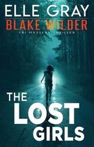 Blake Wilder FBI Mystery Thriller-The Lost Girls