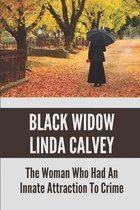Black Widow Linda Calvey: The Woman Who Had An Innate Attraction To Crime
