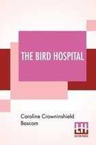 The Bird Hospital