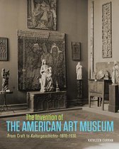 Invention Of The American Art Museum