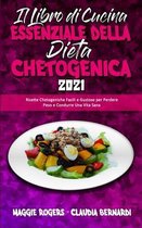 Il Libro Di Cucina Essenziale della Dieta Chetogenica 2021