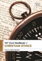 T&T Clark Handbooks- T&T Clark Handbook of Christian Ethics