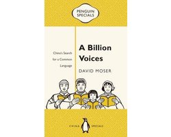 A Billion Voices: China's Search for a Common Language