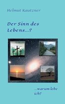 Der Sinn des Lebens ...?