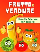 Libro Da Colorare Frutta E Verdura Per Bambini