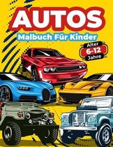 Autos-Malbuch Fur Kinder Von 6-12 Jahren