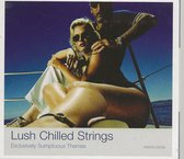 LUSH CHILLED STRINGS