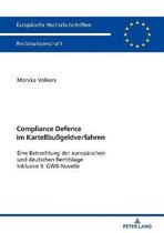 Europ�ische Hochschulschriften Recht- Compliance Defence im Kartellbu�geldverfahren
