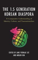 Korean Communities across the World-The 1.5 Generation Korean Diaspora