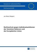 Europ�ische Hochschulschriften Recht- Rechtschutz gegen Individualsanktionen der Vereinten Nationen und der Europaeischen Union