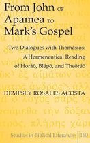 Studies in Biblical Literature- From John of Apamea to Mark’s Gospel