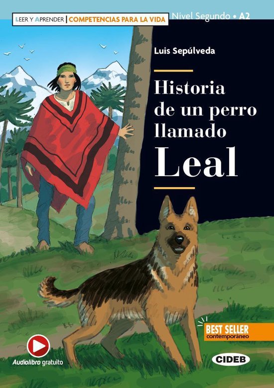 Leer y aprender: Historia de un perro llamado Leal libro + d