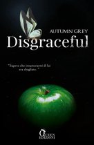 Grace Trilogy 2 - Disgraceful