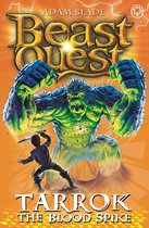 Beast Quest 62 - Tarrok the Blood Spike
