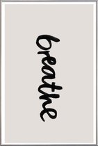 JUNIQE - Poster met kunststof lijst Breathe -20x30 /Grijs & Zwart