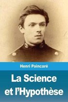 La Science et l'Hypothese