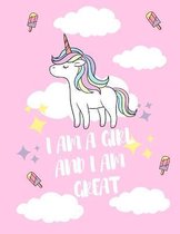 I Am a Girl and I Am GREAT