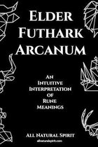 Runes- Elder Futhark Arcanum