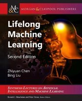 Synthesis Lectures on Artificial Intelligence and Machine Learning- Lifelong Machine Learning