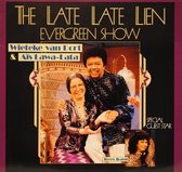 Late Late Lien Evergreen Show