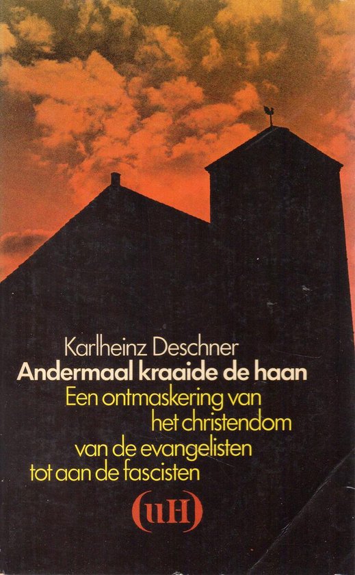 Andermaal kraaide de haan, Deschner, Karlheinz 9789021427812 Boeken