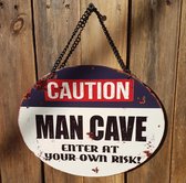 Metalen Wandbord - Caution - Man Cave enter at own risk - Metal Sign - Ovaal - 25 x 20 cm