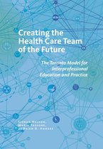 The Culture and Politics of Health Care Work - Creating the Health Care Team of the Future