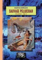 SF - Sauvage Pellucidar (cycle de Pellucidar n° 7)