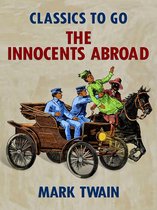 Classics To Go - The Innocents Abroad