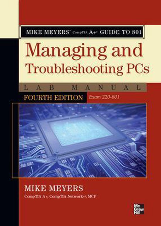 Mike Meyers' Comptia A+ Guide to 801 Managing and Troublesho ... - cover