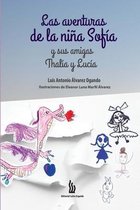 Las aventuras de la nina Sofia y sus amigas Thalia y Lucia