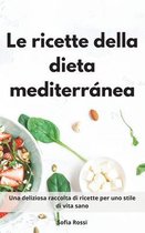Le ricette della dieta mediterranea