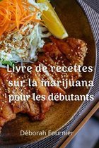 Livre de recettes sur la marijuana pour les debutants